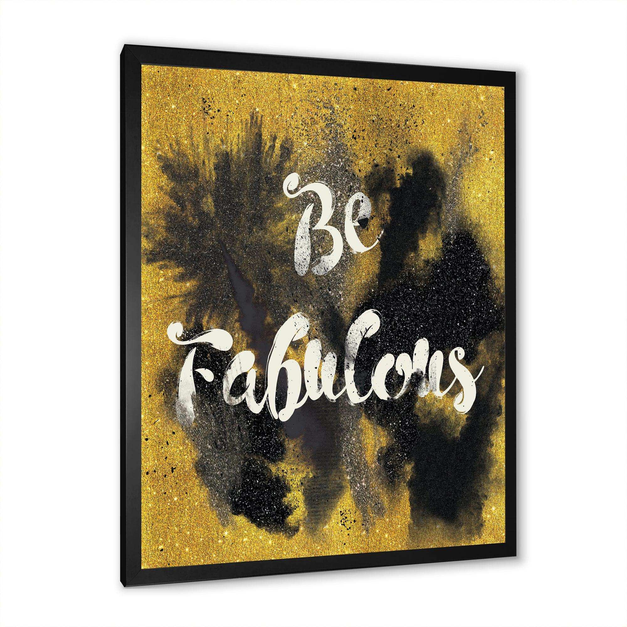 Be Fabulous Quote Black on Gold