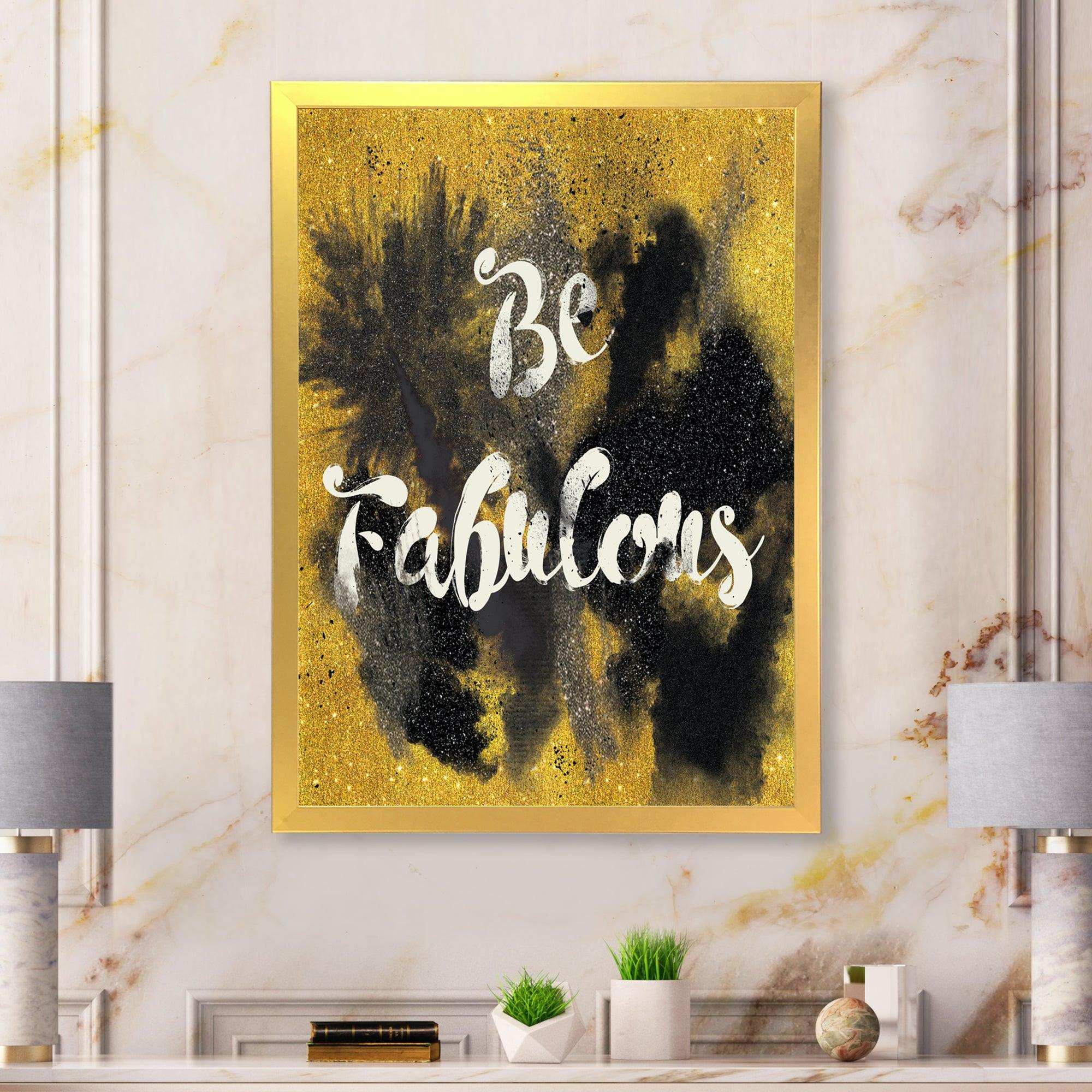 Be Fabulous Quote Black on Gold