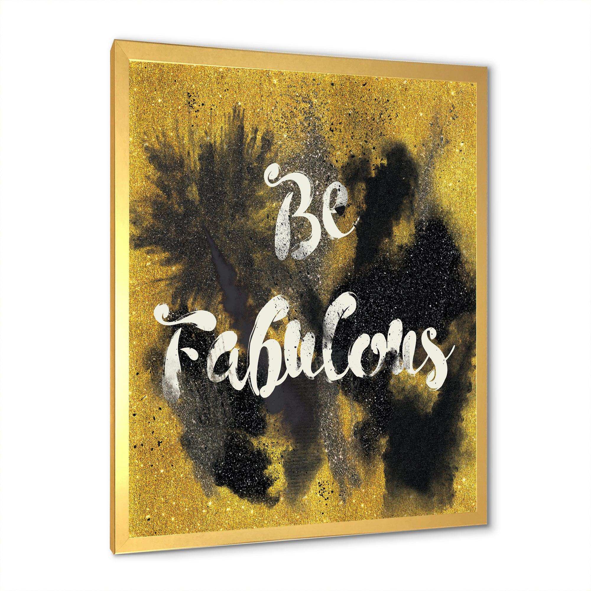 Be Fabulous Quote Black on Gold