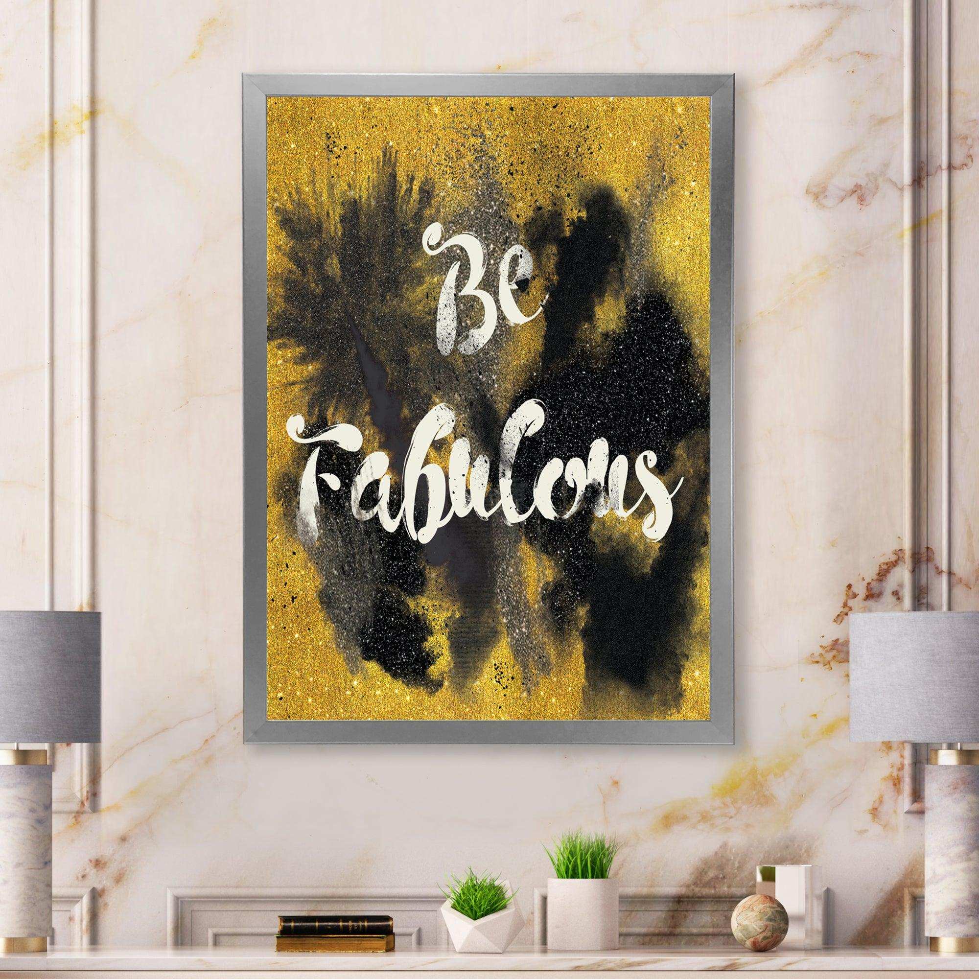 Be Fabulous Quote Black on Gold