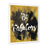 Be Fabulous Quote Black on Gold