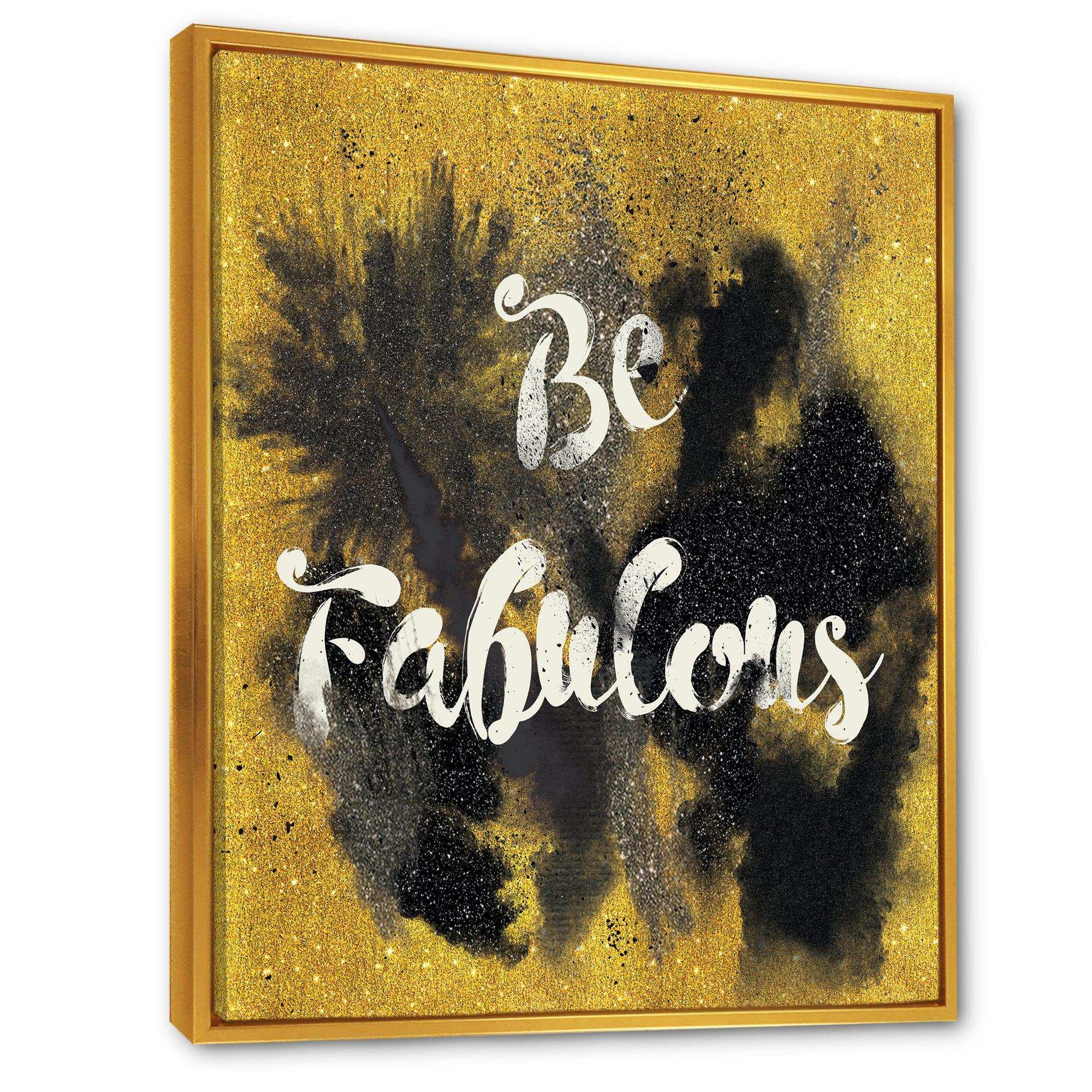 Be Fabulous Quote Black on Gold