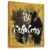 Be Fabulous Quote Black on Gold