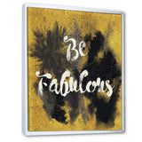 Be Fabulous Quote Black on Gold