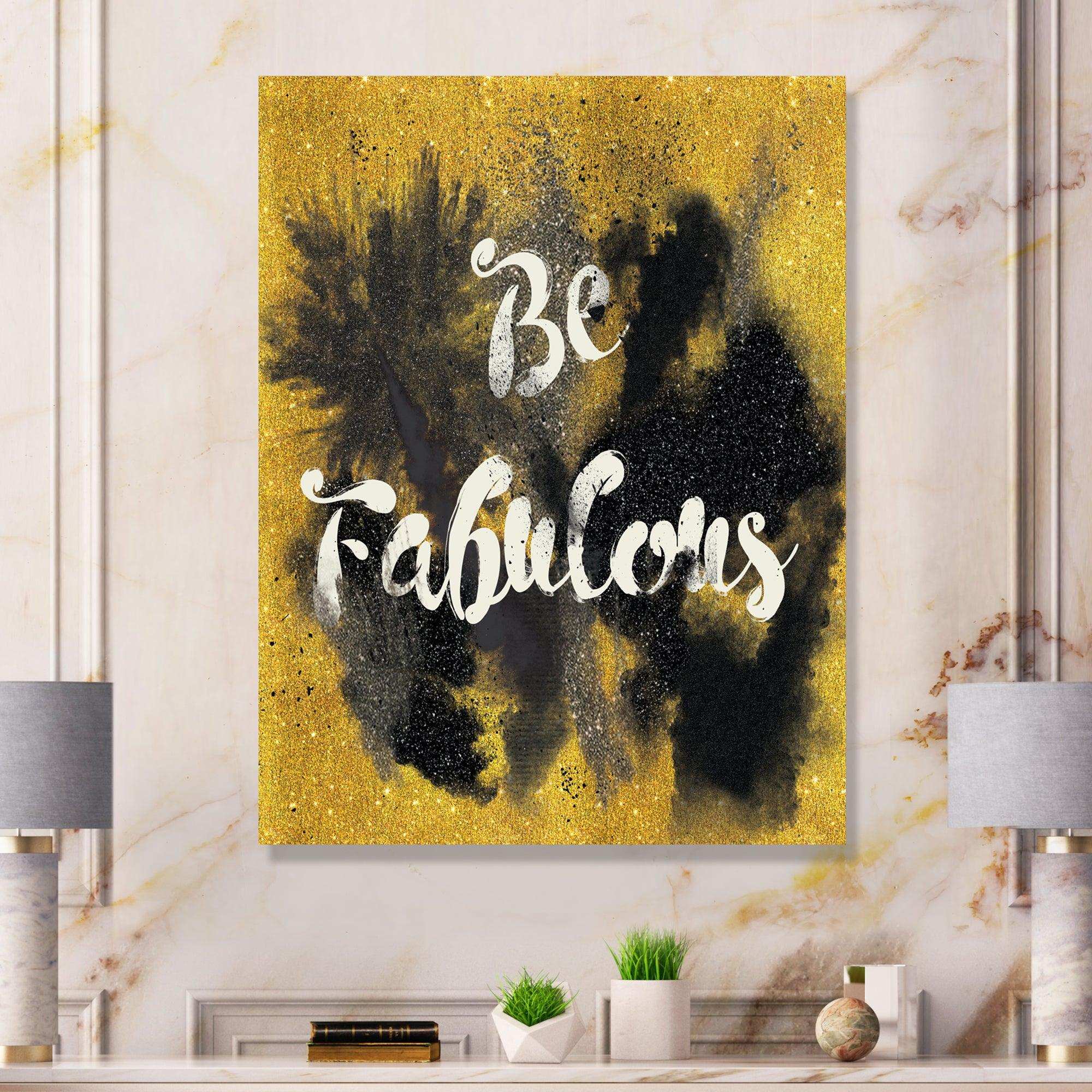 Be Fabulous Quote Black on Gold