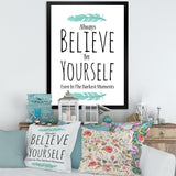 Believe In Yourself In On White
