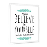 Believe In Yourself In On White