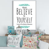Believe In Yourself In On White