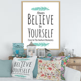 Believe In Yourself In On White