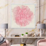 Be The Person You Want To Meet