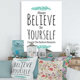 Believe In Yourself In On White