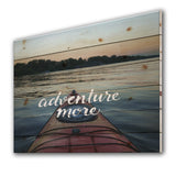 Adventure More Kayak View On River - Nautical & Coastal Print on Natural Pine Wood